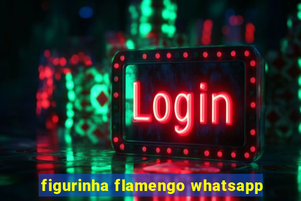 figurinha flamengo whatsapp